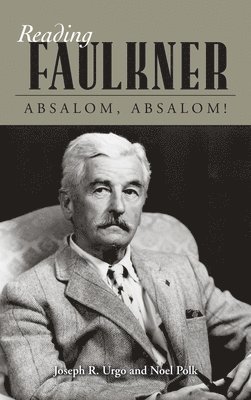 Joseph R. Urgo, Noel Polk - Reading Faulkner, Inbunden