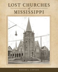 bokomslag Lost Churches of Mississippi