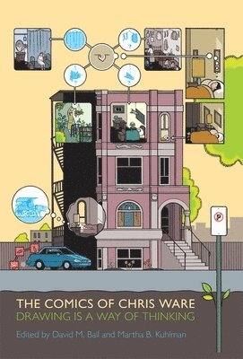 David M. Ball, Martha B. Kuhlman, David M Ball, Martha B Kuhlman - Comics of Chris Ware, Häftad