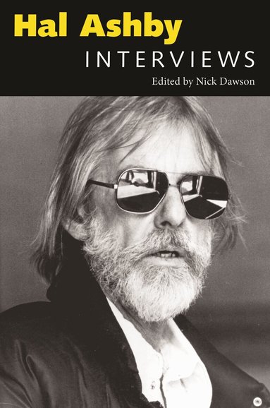 Hal Ashby, Nick Dawson - Hal Ashby, Inbunden