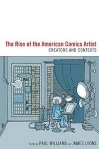 bokomslag The Rise of the American Comics Artist