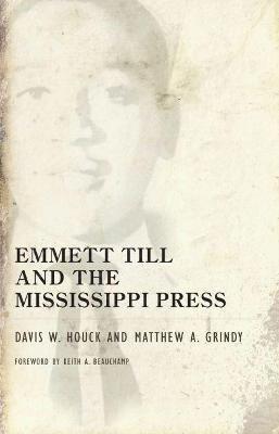 Emmett Till and the Mississippi Press 1