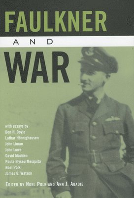 Noel Polk, Ann J. Abadie - Faulkner and War, Häftad