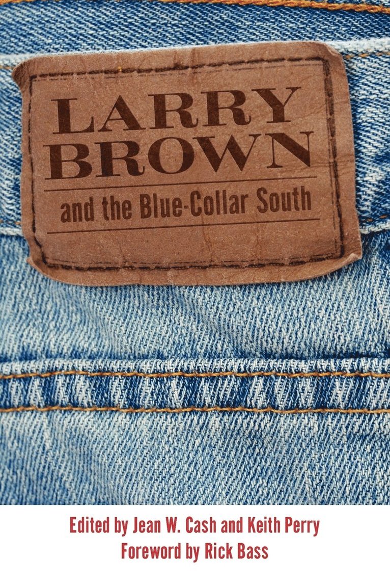 Larry Brown and the Blue-Collar South 1