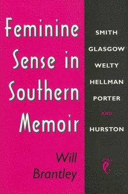 Feminine Sense in Southern Memoir 1