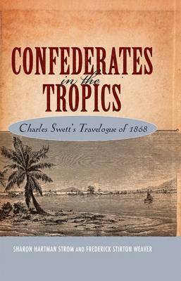 bokomslag Confederates in the Tropics