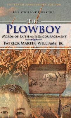 Patrick Martin Williams Jr, Jr. Williams, Patrick Martin, Patrick Martin Williams, Jr., Patrick Martin Williams - Plowboy, Inbunden