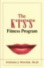 bokomslag The K*I*S*S* Fitness Program