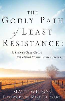 The Godly Path of Least Resistance 1