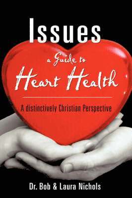 Issues A Guide to Heart Health 1