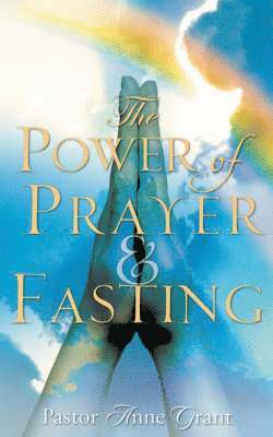 bokomslag The Power of Prayer & Fasting