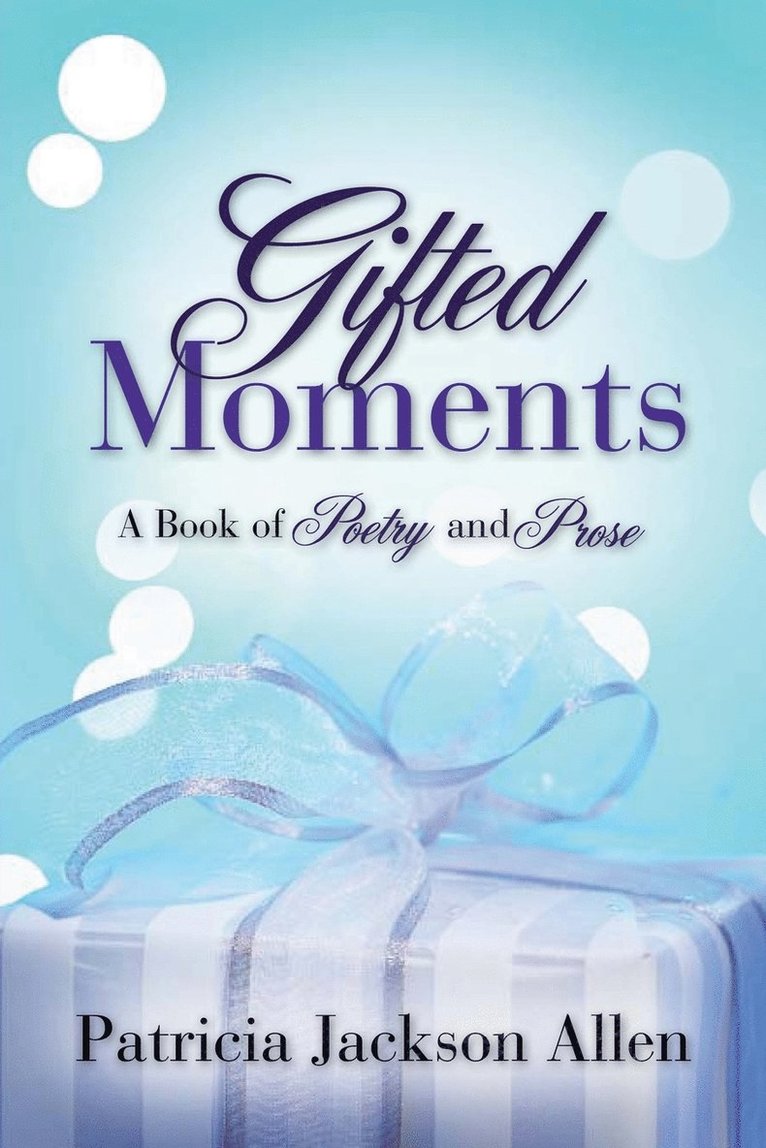 Gifted Moments 1