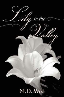 West - Lily in the Valley, Häftad