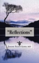 Janine Scott-Lowe - Reflections, Häftad