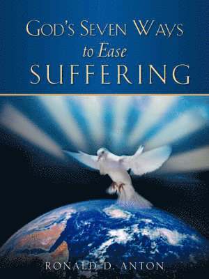 bokomslag God's Seven Ways To Ease Suffering