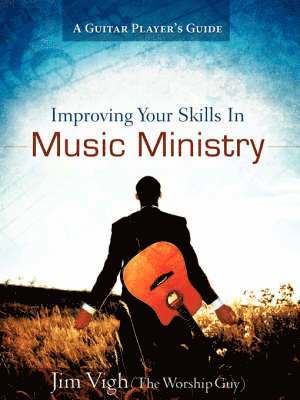 bokomslag Improving Your Skills in Music Ministry