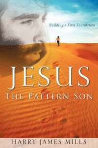 bokomslag JESUS The Pattern Son