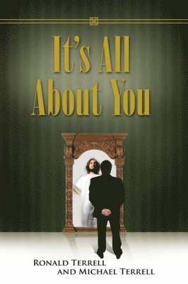Ronald Terrell, Michael Terrell - It's All about You, Inbunden