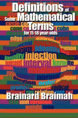 bokomslag Definitions of Some Mathematical Terms for 11-18 Year Olds