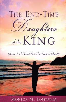 bokomslag End-Time Daughters of the King