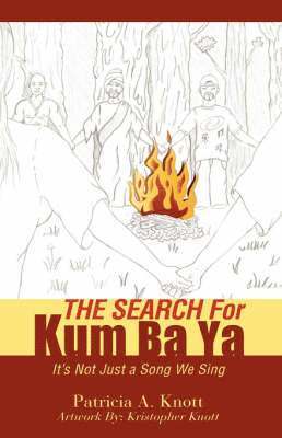 THE SEARCH For Kum ba ya 1