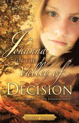 Robert DuBois, Robert Dubois - Johanna in the Valley of Decision, Häftad