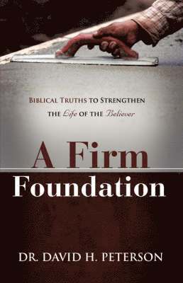 A Firm Foundation 1