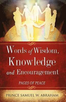 bokomslag Words of Wisdom, Knowledge and Encouragement