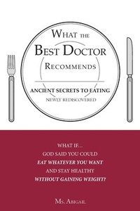 bokomslag What the Best Doctor Recommends