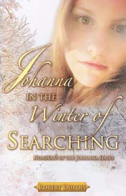 JOHANNA in The Winter of Searching 1