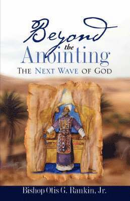 bokomslag Beyond the Anointing