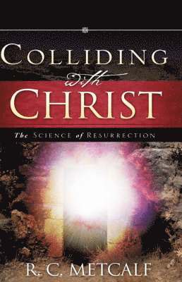 Colliding with Christ 1