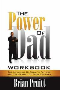 bokomslag The Power of Dad Workbook