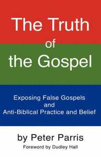 bokomslag The Truth of the Gospel