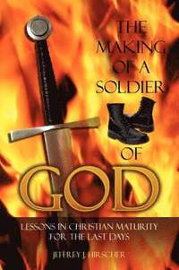 bokomslag The Making of a Soldier of God