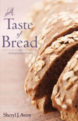 A Taste of Bread 1