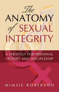 bokomslag The Anatomy of Sexual Integrity