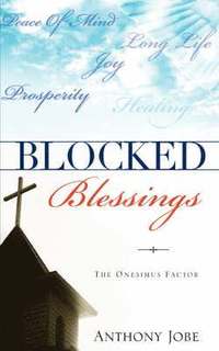 bokomslag Blocked Blessings the Onesimus Factor