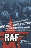 bokomslag The Red Army Faction Volume 1: Projectiles For The People
