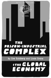 bokomslag The Prison-Industrial Complex and the Global Economy