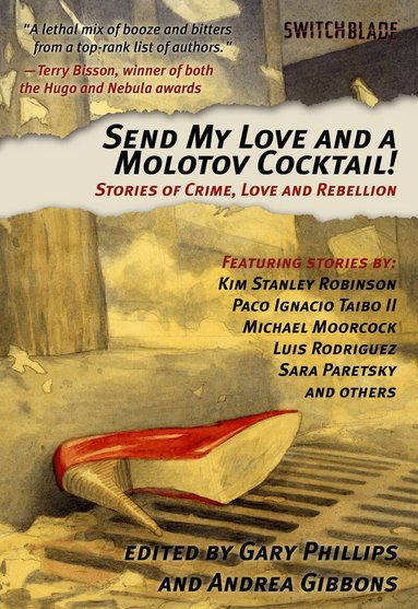 Gary Phillips, Andrea Gibbons - Send My Love and a Molotov Cocktail, Häftad