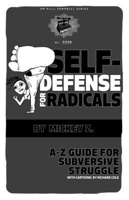 Mickey Z, Mickey Z - Self Defense for Radicals, Häftad