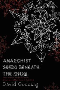 bokomslag Anarchist Seeds beneath the Snow