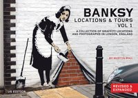 bokomslag Banksy Locations and Tours Vol.1