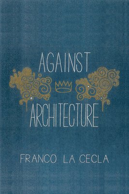 Against Architecture 1