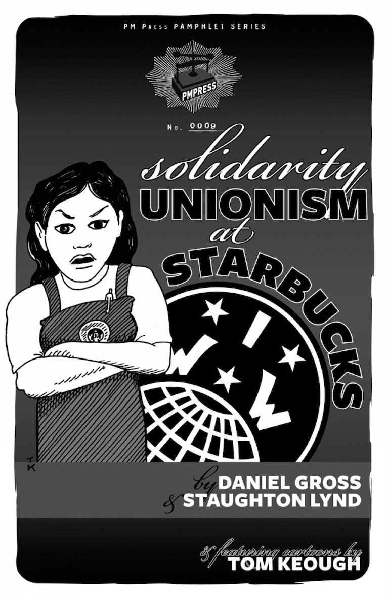 Solidarity Unionism At Starbucks 1