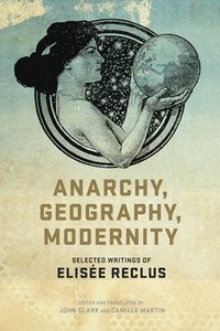 bokomslag Anarchy, Geography, Modernity