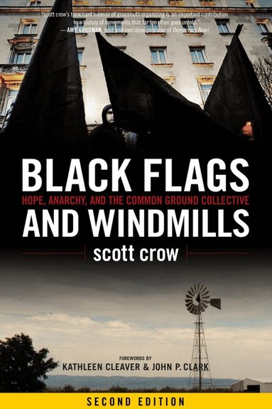 Scott Crow - Black Flags and Windmills, Häftad