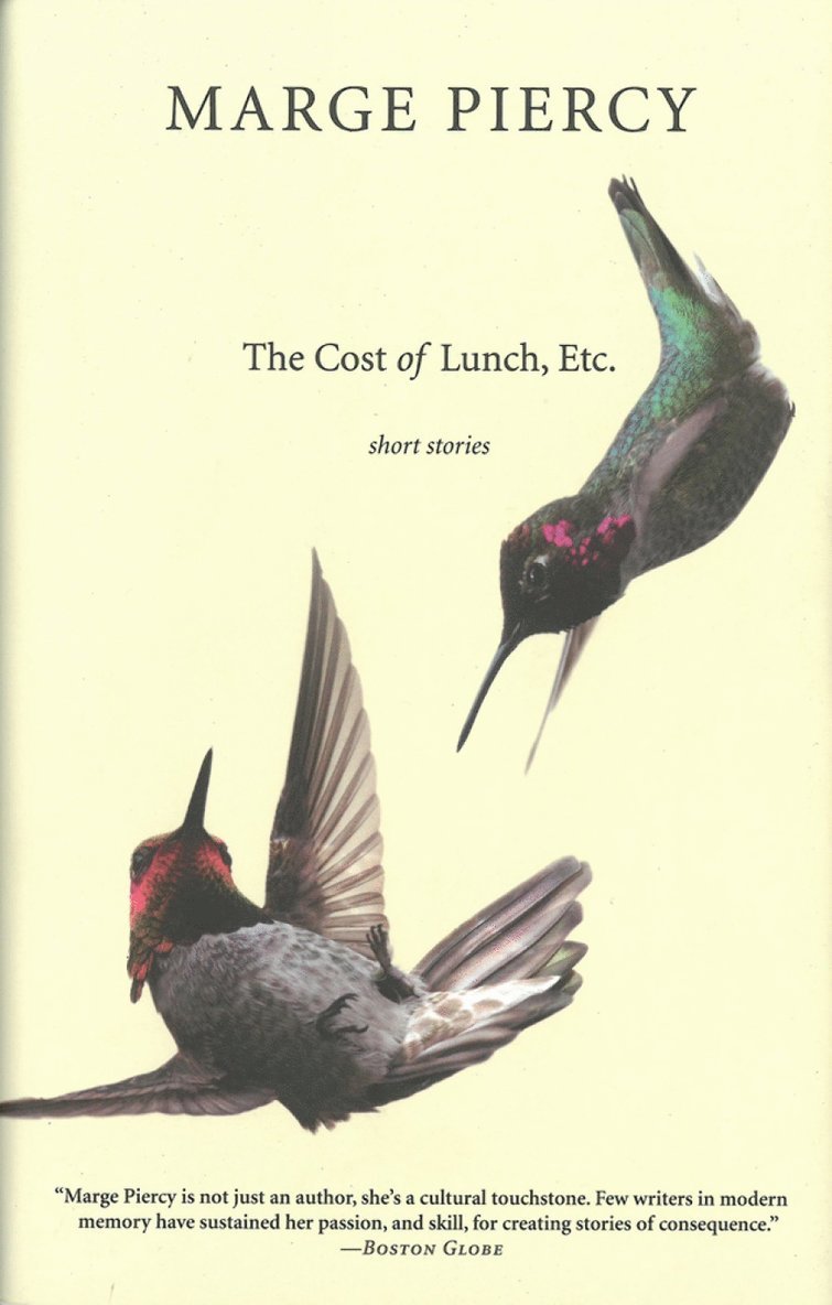 Marge Piercy - Cost of Lunch, Etc., Inbunden
