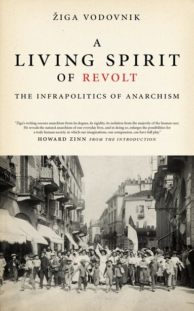 Ziga Vodovnik, Howard Zinn - Living Spirit of Revolt, Häftad